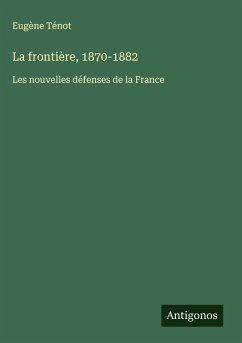 Cover La frontière, 1870-1882