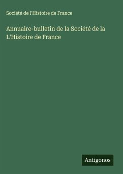 Cover Annuaire-bulletin de la Société de la L'Histoire de France