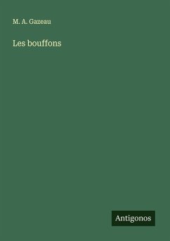 Les bouffons - Gazeau, M. A.