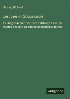 Cover Les roses du XIXme siècle