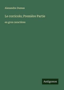 Le corricolo; Première Partie - Dumas, Alexandre