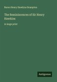 The Reminiscences of Sir Henry Hawkins The Reminiscences of Sir Henry Hawkins