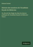 Histoire des membres de l'Académie Royale de Médecine Histoire des membres de l'Académie Royale de Médecine