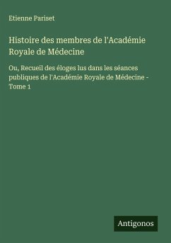Cover Histoire des membres de l'Académie Royale de Médecine