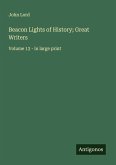 Beacon Lights of History; Great Writers