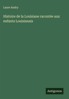 Cover Histoire de la Louisiane racontée aux enfants Louisianais