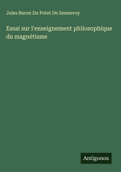 Cover Essai sur l'enseignement philosophique du magnétisme