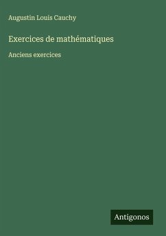 Exercices de mathématiques - Cauchy, Augustin Louis