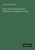 Étude sur les démons dans la littérature et la religion des Grecs