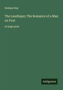 The Landloper; The Romance of a Man on Foot - Day, Holman