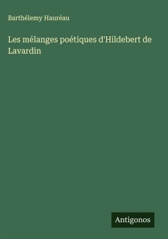 Cover Les mélanges poétiques d'Hildebert de Lavardin