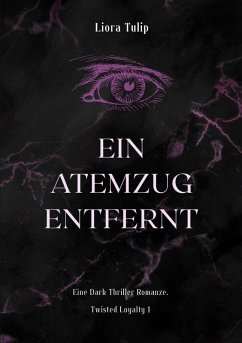 Ein Atemzug Entfernt - Tulip, Liora Ein Atemzug Entfernt - Tulip, Liora