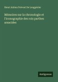 Mémoires sur la chronologie et l'iconographie des rois parthes arsacides