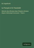 La Turquie et le Tanzimât