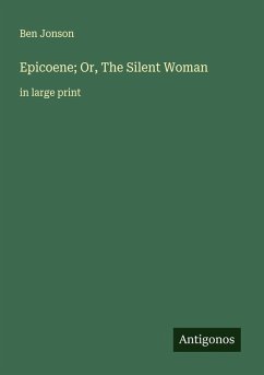 Cover Epicoene; Or, The Silent Woman