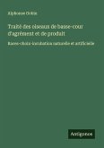 Traité des oiseaux de basse-cour d'agrément et de produit Traité des oiseaux de basse-cour d'agrément et de produit