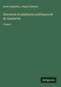 Cover Discoures et plaidoyers politiques de M. Gambetta