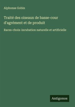 Cover Traité des oiseaux de basse-cour d'agrément et de produit