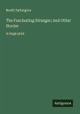 The Fascinating Stranger; And Other Stories