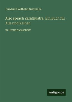 Cover Also sprach Zarathustra; Ein Buch für Alle und Keinen