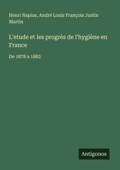 Cover L'etude et les progrès de l'hygiène en France