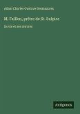 M. Faillon, prêtre de St. Sulpice