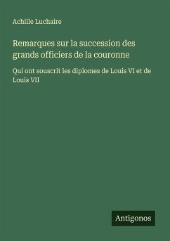 Cover Remarques sur la succession des grands officiers de la couronne