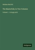 The Masterfolk; In Two Volumes The Masterfolk; In Two Volumes