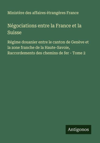 Négociations entre la France et la Suisse Négociations entre la France et la Suisse
