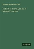 L'éducation nouvelle, études de pédagogie comparée L'éducation nouvelle, études de pédagogie comparée