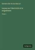 Leçons sur l'électricité et le magnétisme