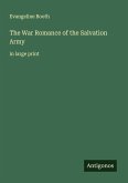 The War Romance of the Salvation Army The War Romance of the Salvation Army