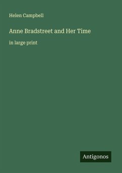 Cover Anne Bradstreet and Her Time
