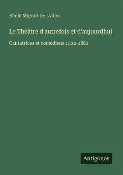 Cover Le Théâtre d'autrefois et d'aujourdhui
