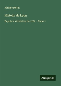 Histoire de Lyon - Morin, Jérôme
