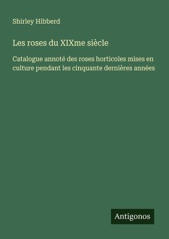 Cover Les roses du XIXme siècle