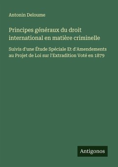 Principes généraux du droit international en matière criminelle Cover Principes généraux du droit international en matière criminelle