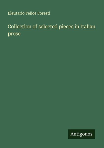 Collection of selected pieces in Italian prose