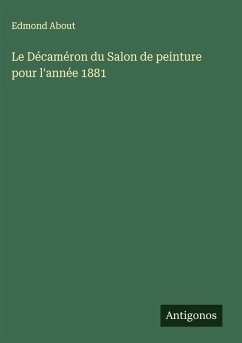 Le Décaméron du Salon de peinture pour l'année 1881 - About, Edmond