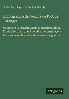 Bibliographie de l'oeuvre de P.-J. de Beranger - Brivois, Jules Jean Baptiste Lucien