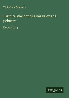 Histoire anecdotique des salons de peinture Cover Histoire anecdotique des salons de peinture