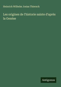 Cover Les origines de l'historie sainte d'après la Genèse