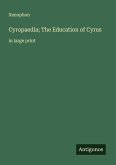 Cyropaedia; The Education of Cyrus