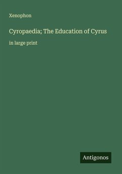 Cover Cyropaedia; The Education of Cyrus