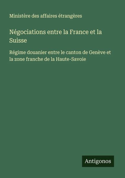 Négociations entre la France et la Suisse Négociations entre la France et la Suisse