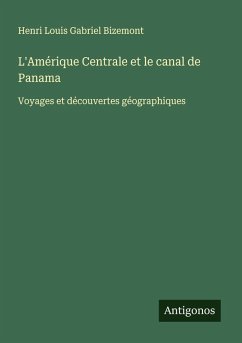 Cover L'Amérique Centrale et le canal de Panama