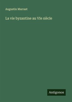 Cover La vie byzantine au VIe siècle