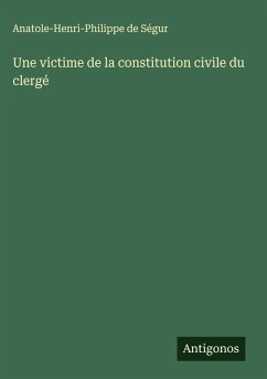 Cover Une victime de la constitution civile du clergé