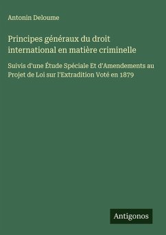 Principes généraux du droit international en matière criminelle Cover Principes généraux du droit international en matière criminelle