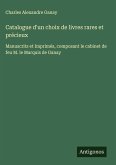 Catalogue d'un choix de livres rares et précieux Catalogue d'un choix de livres rares et précieux